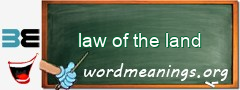 WordMeaning blackboard for law of the land
